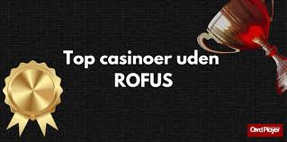 Nye Casinoer Uden Rofus Spil Uden Bekymringer 1548792083 Nye Casinoer Uden Rofus Spil Uden Bekymringer 1548792083